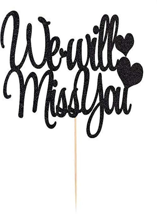 Festiko We Will Miss You Cake Topper - Glitter Card in Black for Cake Decoration, Birthday/Anniversary/Engagement/Graduation - Image 1
